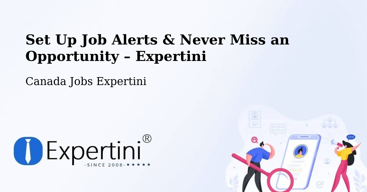 Job Alerts Guide – Get Notified About New Jobs in Springbrook - Springbrook, Canada Jobs Expertini